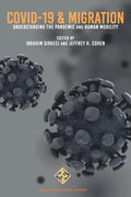 COVID-19 and Migration: Understanding the Pandemic and Human Mobility - Paperback