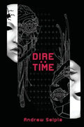 Dire: Time - Paperback
