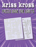 kriss kross puzzle book for adults: Criss Cross Crossword Activity Book - Paperback