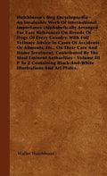 The Dog Encyclopaedia - An Invaluable Work of International Importance (Alphabetically Arranged for Easy Reference) on Breeds of Dogs of Every Country - Hardcover