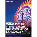 What is this thing called Philosophy of Language? - Paperback