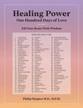 Healing Power: One Hundred Days of Love - Paperback