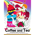 Coffee and Tea Coloring Book for Adults: Drink your coffee or tea with animals and flower in the garden - Paperback