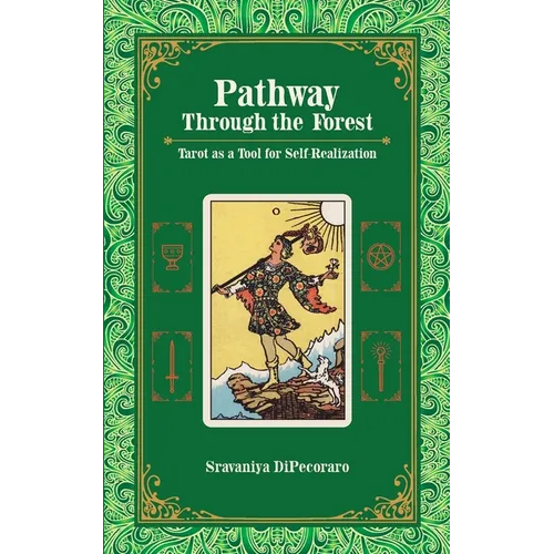 Pathway Through the Forest: Tarot as a Tool for Self-Realization - Paperback