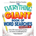 The Everything Giant Book of Word Searches, Volume 5: Over 300 Word Search Puzzles for Hours of Challenging Fun! - Paperback