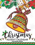 Christmas Advent Calendar Coloring Book.: Adult Coloring Book - Paperback