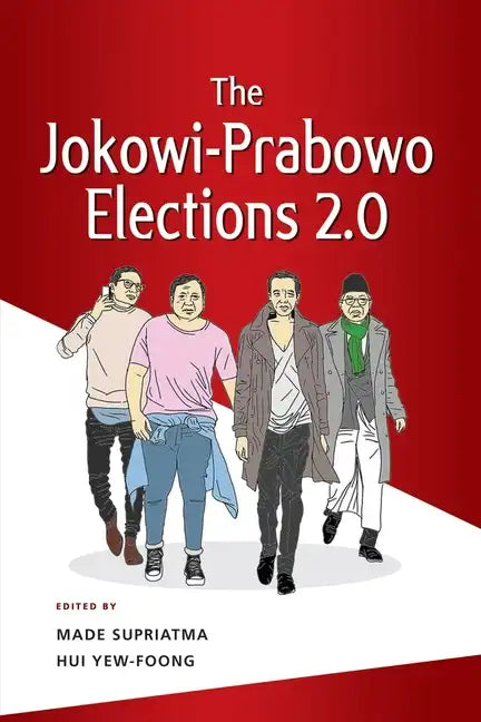 The Jokowi-Prabowo Elections 2.0 - Paperback