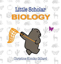 Little Scholar: Biology: An introduction to biology terms for infants and toddlers - Hardcover