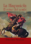 La hispaniola: El reino del zombí - Hardcover