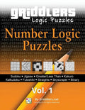 Griddlers - Number Logic Puzzles: Sudoku, Jigsaw, Greater/Less Than, Kakuro, Kalkuldoku, Futoshiki, Straights, Skyscraper, Binary - Paperback