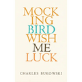 Mockingbird Wish Me Luck - Paperback