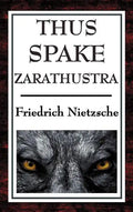 Thus Spake Zarathustra: A Book for All and None - Hardcover