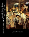 Jewish Fairy Tales and Legends: Jewish Classics - Paperback