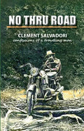 No Thru Road: Confessions of a Traveling Man - Paperback
