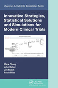 Innovative Strategies, Statistical Solutions and Simulations for Modern Clinical Trials - Paperback