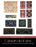 Composition: A Series of Exercises In Art Structure [Full Color Facsimile of Revised and Enlarged Edition] - Paperback