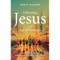 Following Jesus in an Age of Quitters: The Resolutions of Jonathan Edwards for Today - Paperback