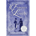 Forever Lovely: Forever in Time, Book Two - Paperback