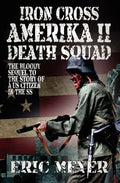 Iron Cross Amerika II: Death Squad - Paperback