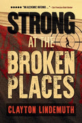 Strong at the Broken Places - Paperback