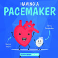 Having a Pacemaker - Library Binding