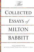 The Collected Essays of Milton Babbitt - Paperback