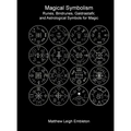Magical Symbolism: Runes, Bindrunes, Galdrastafir, and Astrological Symbols for Magic - Hardcover
