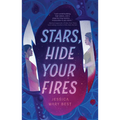 Stars, Hide Your Fires - Paperback
