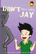 Don't Tell Lies, Jay!: Best Children's Books - Paperback
