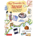 My Travels in Japan: A Comic Book Artist's Amazing Journey - Hardcover
