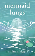Mermaid Lungs - Paperback