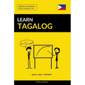 Learn Tagalog - Quick / Easy / Efficient: 2000 Key Vocabularies - Paperback