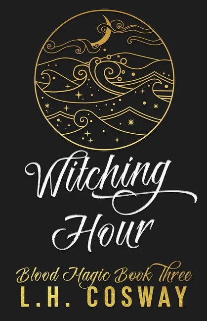 Witching Hour: Blood Magic Book 3 - Paperback