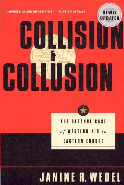 Collision and Collusion: The Strange Case of Western Aid to Eastern Europe - Paperback