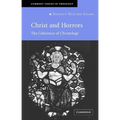 Christ and Horrors: The Coherence of Christology - Paperback