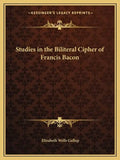 Studies in the Biliteral Cipher of Francis Bacon - Paperback