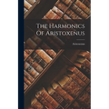 The Harmonics Of Aristoxenus - Paperback