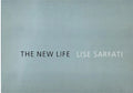 Lise Sarfati: The New Life - Hardcover