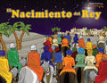 El Nacimiento del Rey: ¡Ha nacido el Mesías! - Paperback