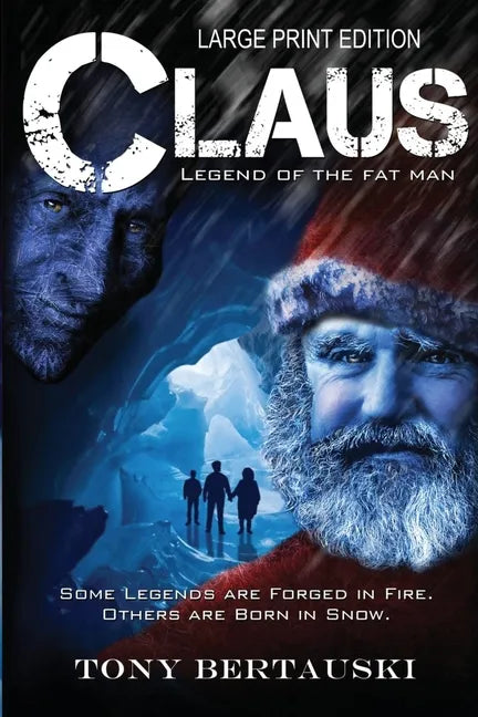 Claus (Large Print Edition): Legend of the Fat Man - Paperback