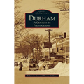 Durham: A Century in Photographs - Hardcover