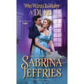 Who Wants to Marry a Duke: A Delightful Historical Regency Romance Book - Paperback