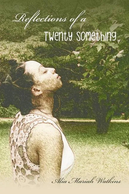 Reflections of a Twenty Something - Paperback