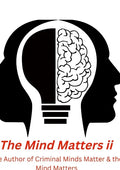 The Mind Matters ii: Nursing Mind Matters - Paperback