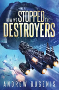 How We Stopped the Destroyers - Paperback