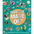 What's It Made Of?: The Materials That Shape Our World - Hardcover