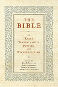 The Bible in Early Transatlantic Pietism and Evangelicalism - Hardcover