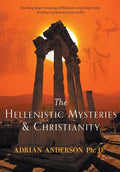 The Hellenistic Mysteries & Christianity - Paperback