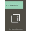 If It Were Not So - Paperback