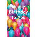 Happy Birthday to You: Celebrating Birthdays with Poetry - Paperback